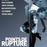 Affiche du film "Points de rupture"