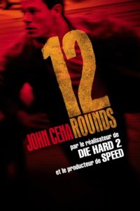 Affiche du film "12 Rounds"