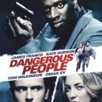 Affiche du film "Dangerous People"