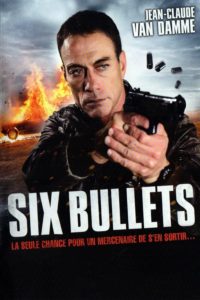 Affiche du film "Six Bullets"
