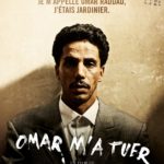 Affiche du film "Omar m'a tuer"