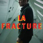 Affiche du film "La Fracture"