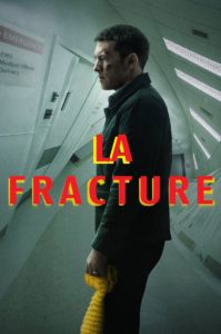 Affiche du film "La Fracture"