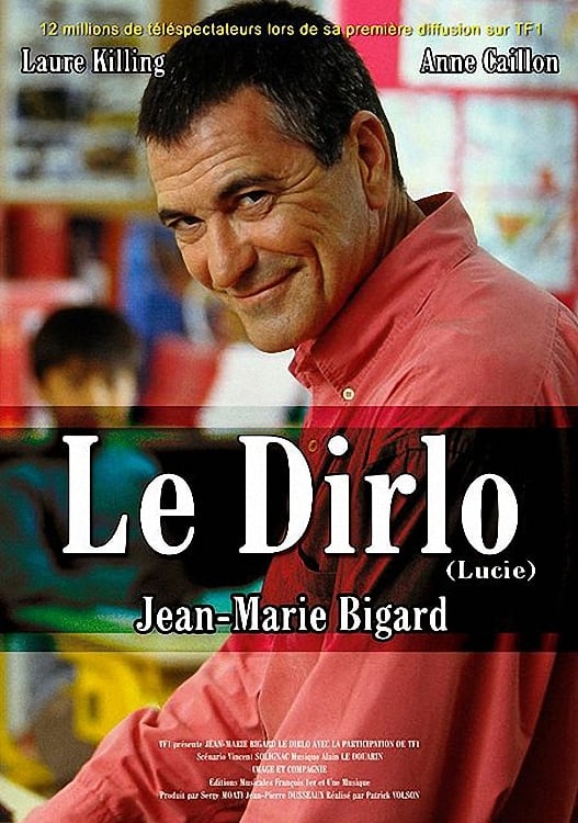 Affiche du film "Le Dirlo: Lucie"
