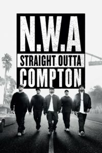 Affiche du film "N.W.A : Straight Outta Compton"