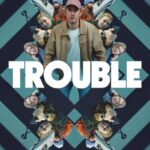 Affiche du film "Trouble"